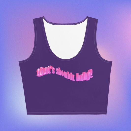 that's showbiz baby! Crop Tank