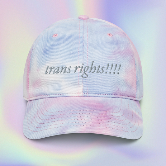 trans rights!!!! Embroidered Tie-Dye Hat